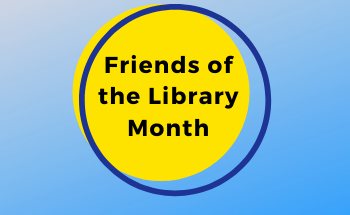 Friends of the Library Month