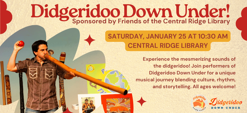 Didgeridoo Down Under! - Sponsored by the Friends of Central Ridge Library