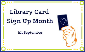 Library Card Sign Up Month