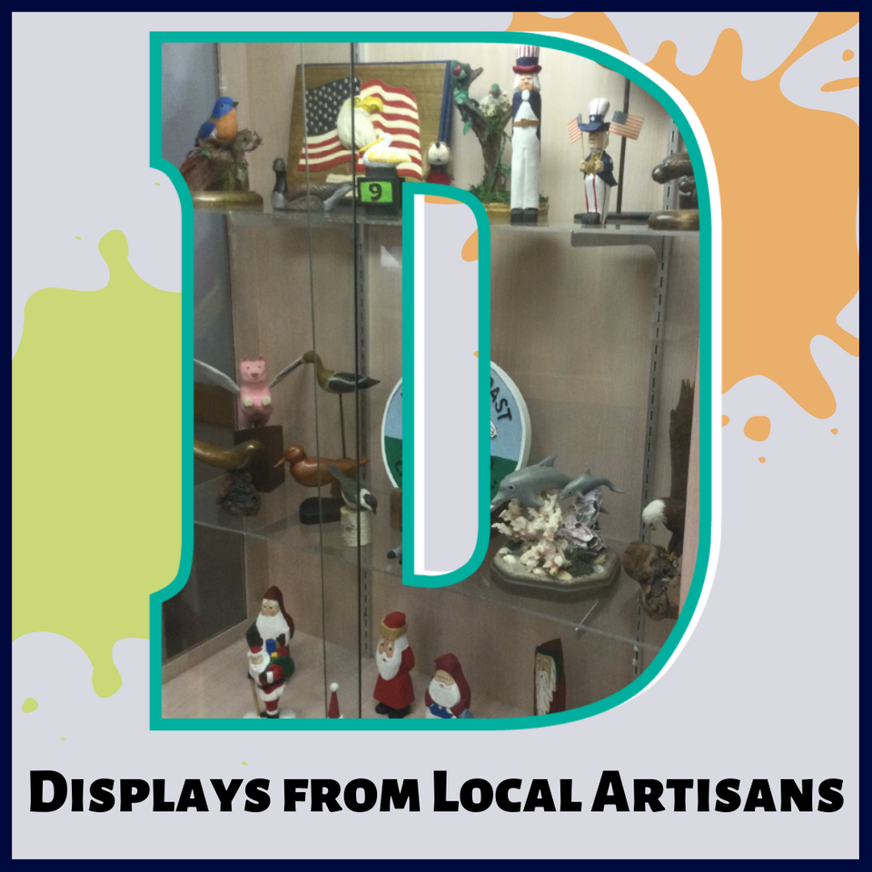 D is for Displays from Local Artisans!