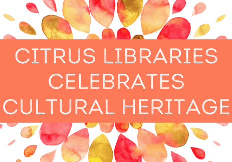 Citrus Libraries Celebrates Cultural Heritage