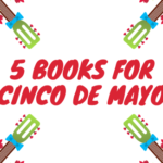 5 Books for Cinco de Mayo