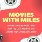 Movies with Miles, Movies Featuring Miles Teller from Top Gun: Maverick and Lecanto High School Alma Mater