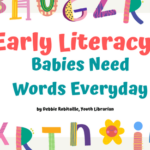 Early Literacy: Babies Need Words Everyday