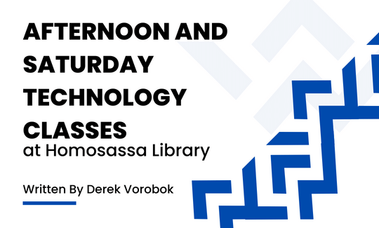 Afternoon and Saturday Technology Classes at Homosassa Library