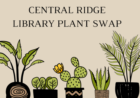 Central Ridge Library Plant Swap