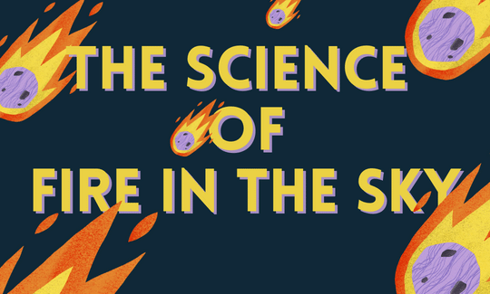 The Science of Fire in the Sky