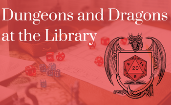 Dungeons and Dragons at the Library