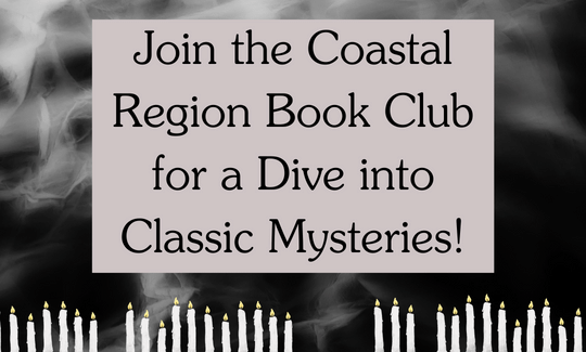 Join the Coastal Region Book Club for a Dive into Classic Mysteries!