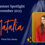 Volunteer Spotlight November 2023, Natalia, Floral City Library