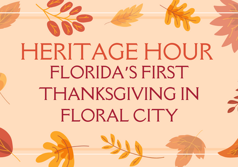 Heritage Hour Florida’s First Thanksgiving in Floral City