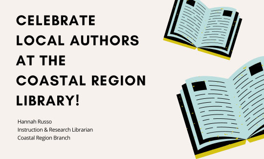 Celebrate Local Authors at the Coastal Region Library!