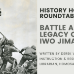 History Hour Roundtable Battle and Legacy of Iwo Jima