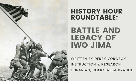 History Hour Roundtable Battle and Legacy of Iwo Jima