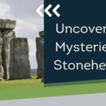Uncover the Mysteries of Stonehenge!