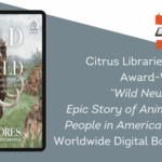 Citrus Libraries Offers Award-Winning “Wild New World Epic Story of Animals and People in America” during Worldwide Digital Book Club