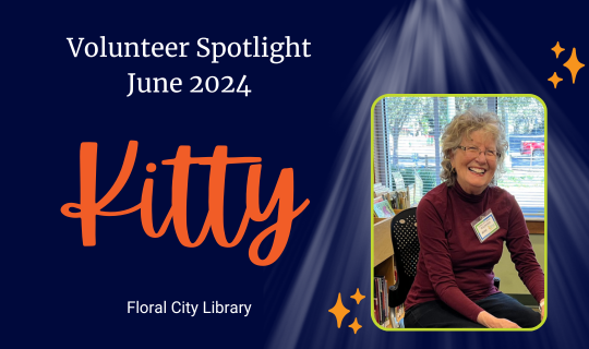 June 2024 Volunteer Spotlight on Kitty for the Floral City Library