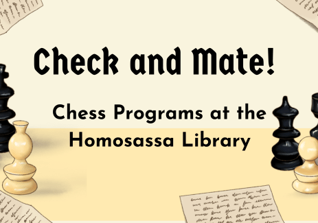 Check and Mate! Chess Programs at the Homosassa Library