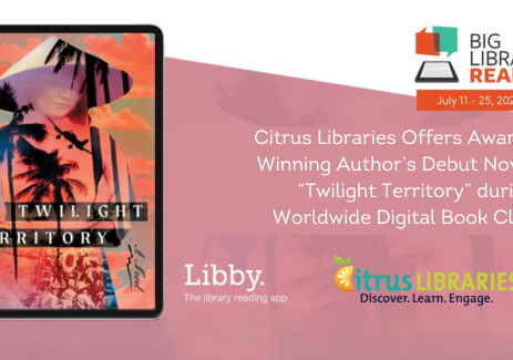 Citrus Libraries Offers Award-Winning Author’s Debut Novel “Twilight Territory” during Worldwide Digital Book Club