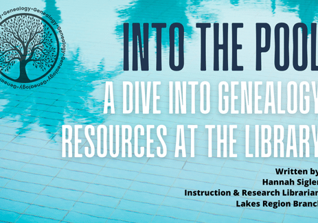 Into the Pool A Dive into Genealogy Resources at the Library