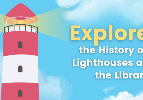 Explore the History of Lighthouses at the Library