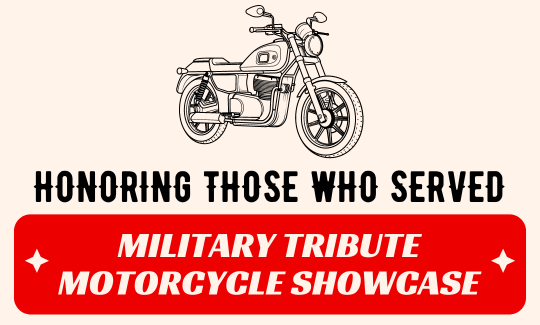 Honoring Those Who Served Military Tribute Motorcycle Showcase