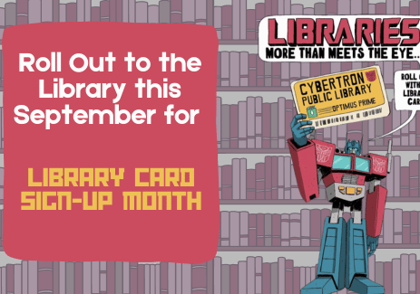 Roll Out to the Library this September for Library Card Sign-Up Month