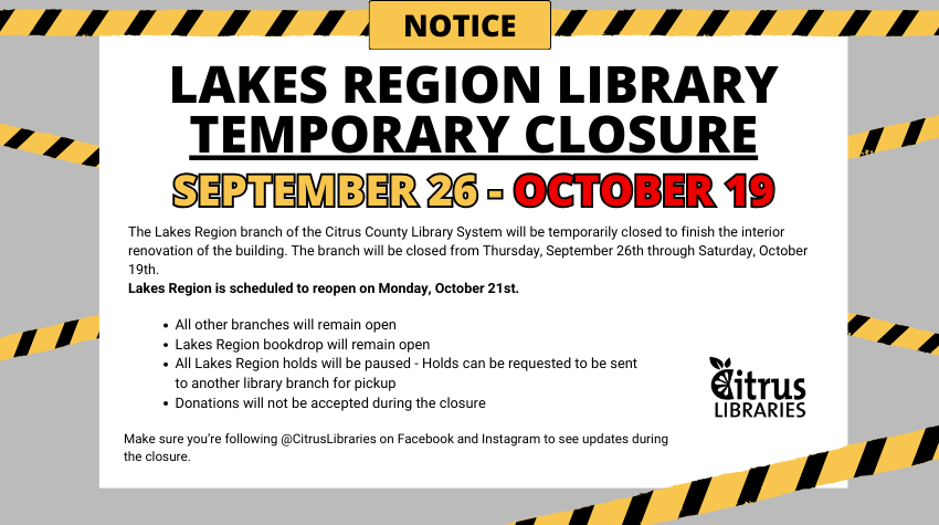 The Lakes Region Library will be temporarily closed from September 26 to October 19 to finish interior renovations.