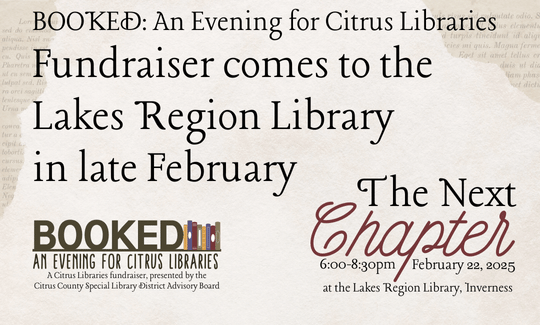 BOOKED An Evening for Citrus Libraries Fundraiser comes to the Lakes Region Library in late February